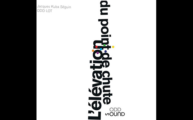 <!--:fr-->Musique: Jacques Kuba Séguin – L’élévation du point de chute<!--:-->