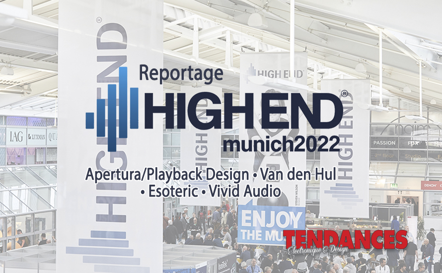 Apertura/Playback Design, Van den Hul, Esoteric & Vivid Audio au HEM 2022