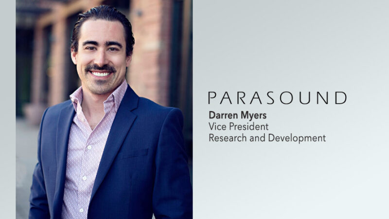 Parasound Adds Darren Myers to its Audio Design Team