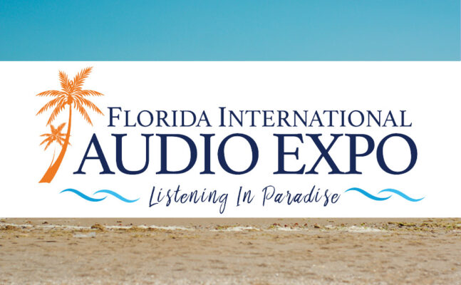 The Florida International Audio Expo: Feb 16 -18, 2024